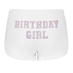 "BIRTHDAY GIRL" Shorts | Booty Placement | White