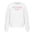 "BIRTHDAY GIRL" Crewneck | Center Placement | White