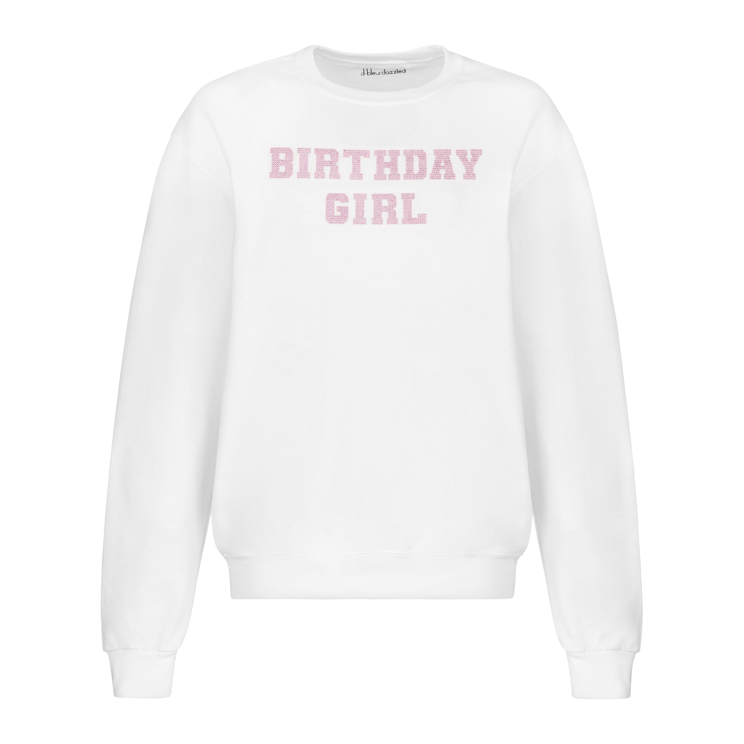 "BIRTHDAY GIRL" Crewneck | Center Placement | White