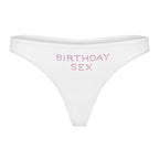 "BIRTHDAY SEX" Thong | White