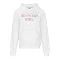 “BIRTHDAY GIRL" Hoodie | Center Placement | White