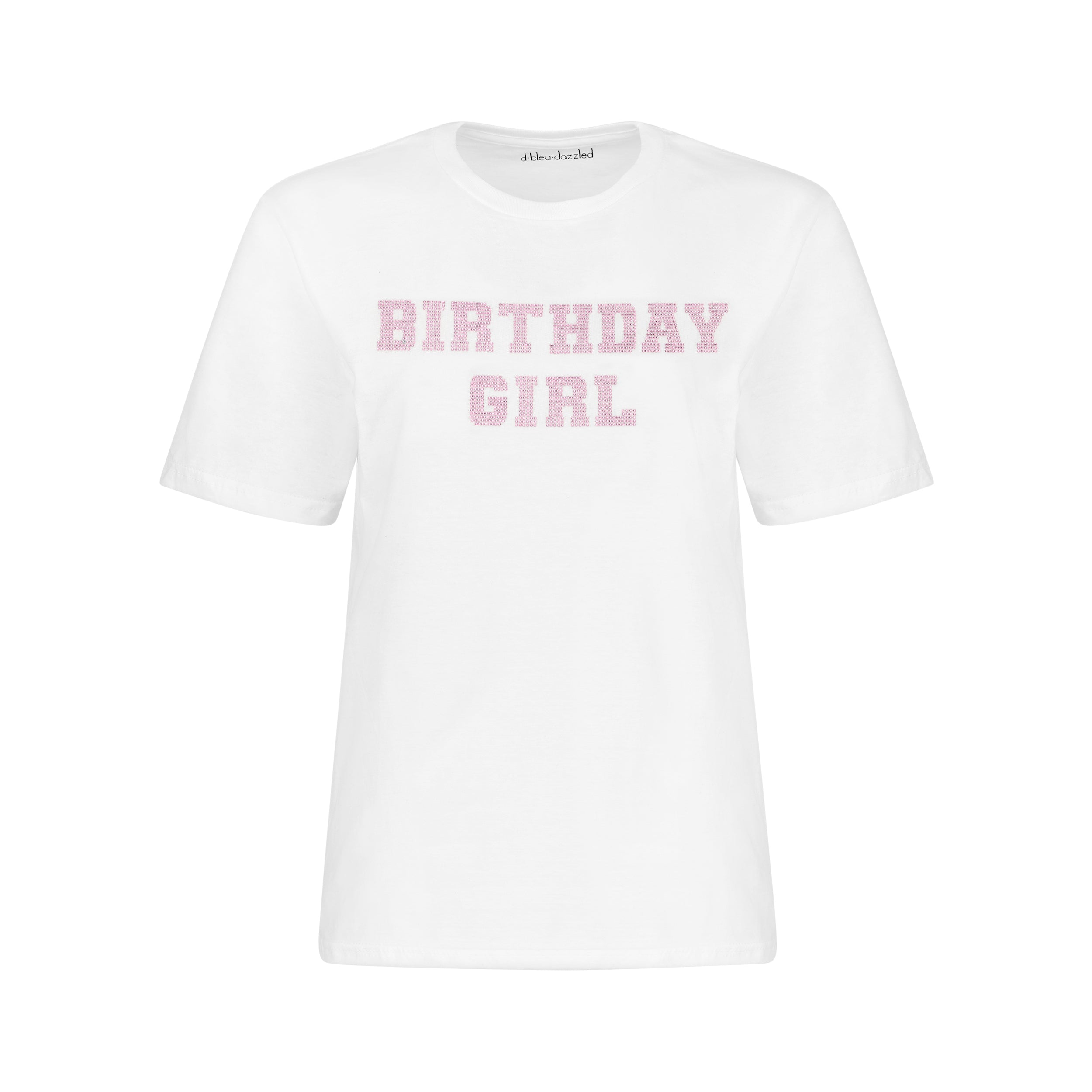 "BIRTHDAY GIRL" T-Shirt |  Center Placement | White
