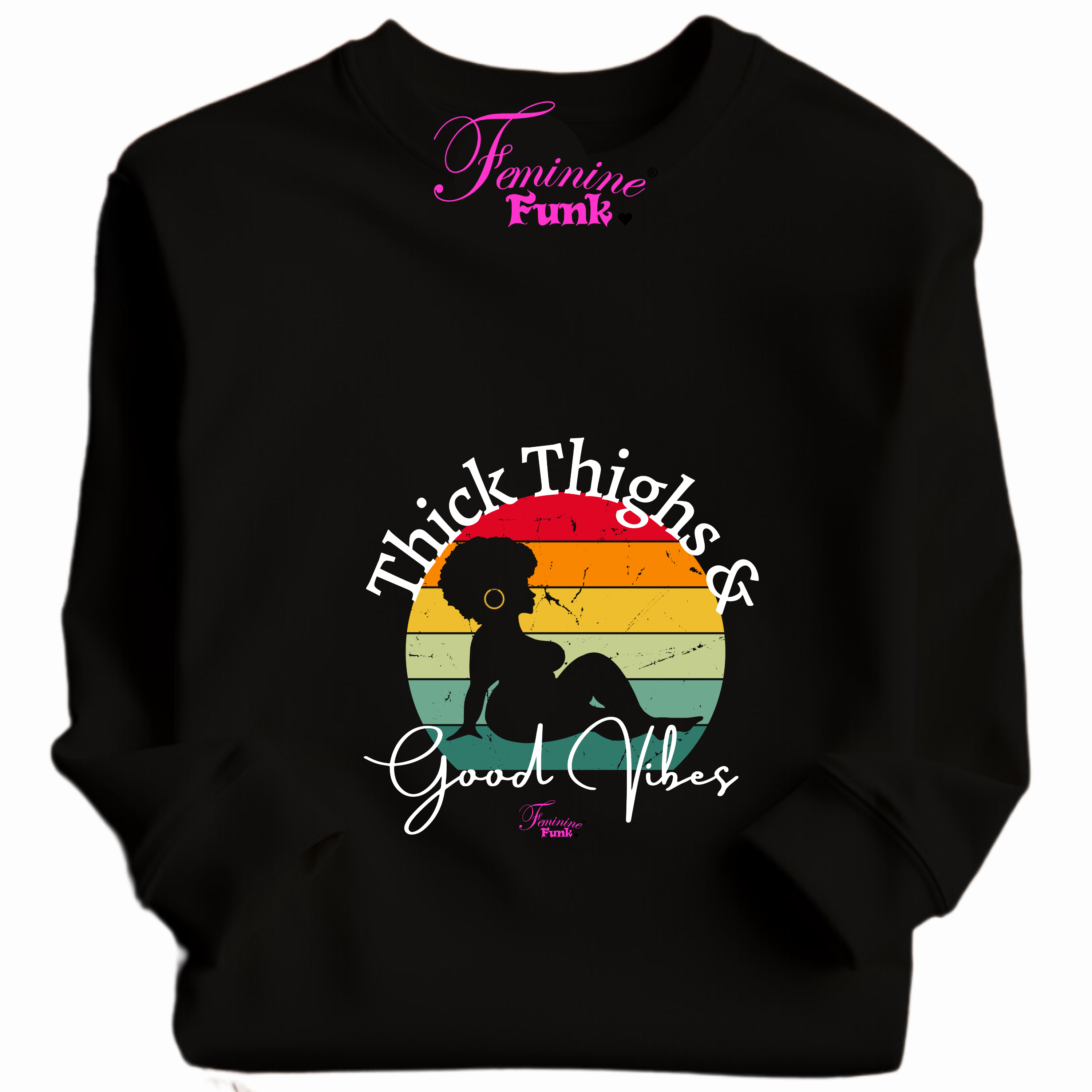 THICK THIGHS & GOOD VIBES REMIX SWEATSHIRT(Pre-order)