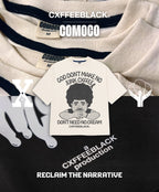 GOD DONT MAKE NO JUNK: made from cotton supply owned by black farmers// Cxffeeblack X Comoco Cotton by Netflix’s Stephen Satterfield