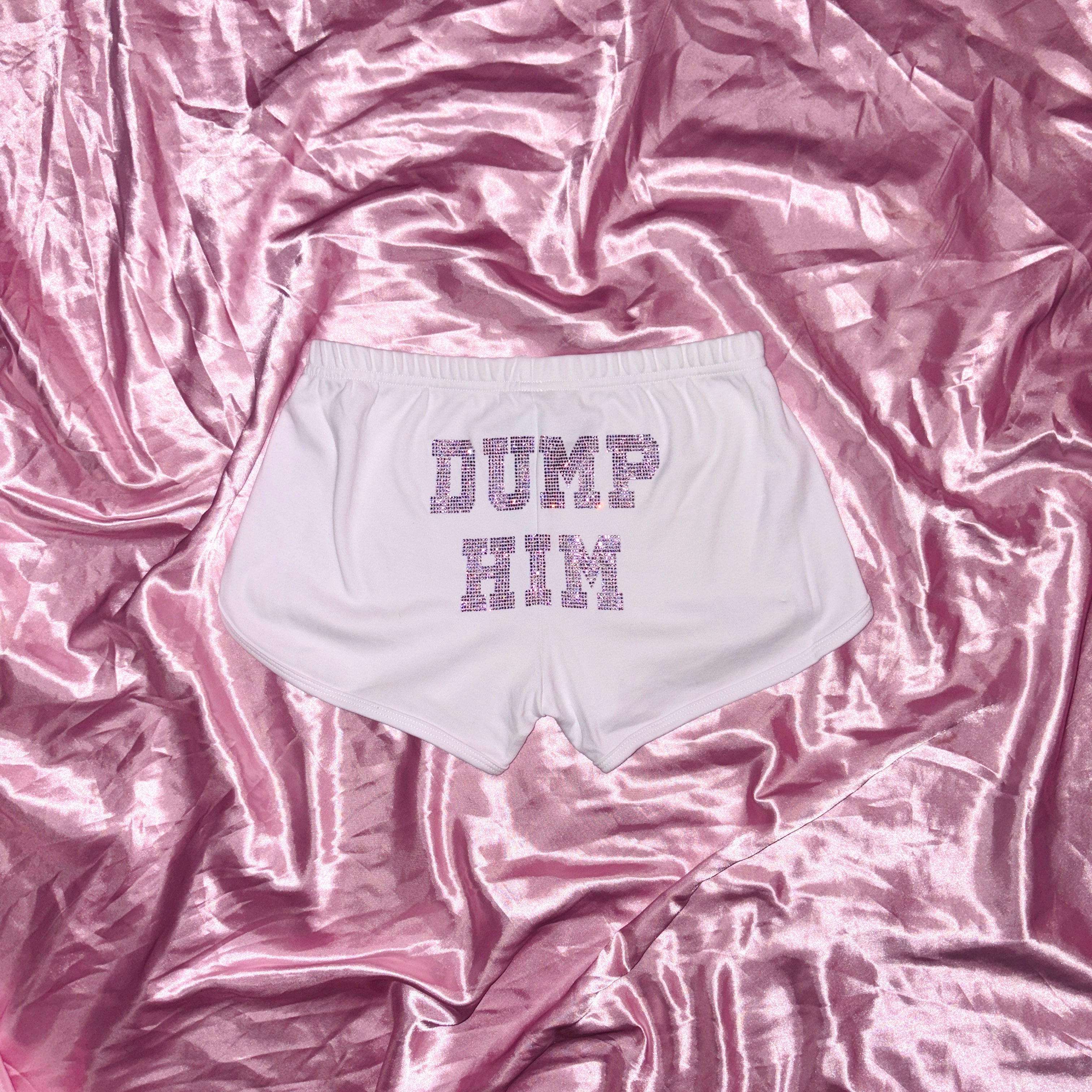 "DUMP HIM"  Shorts | White