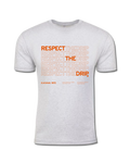 Respect the Drip T-Shirt