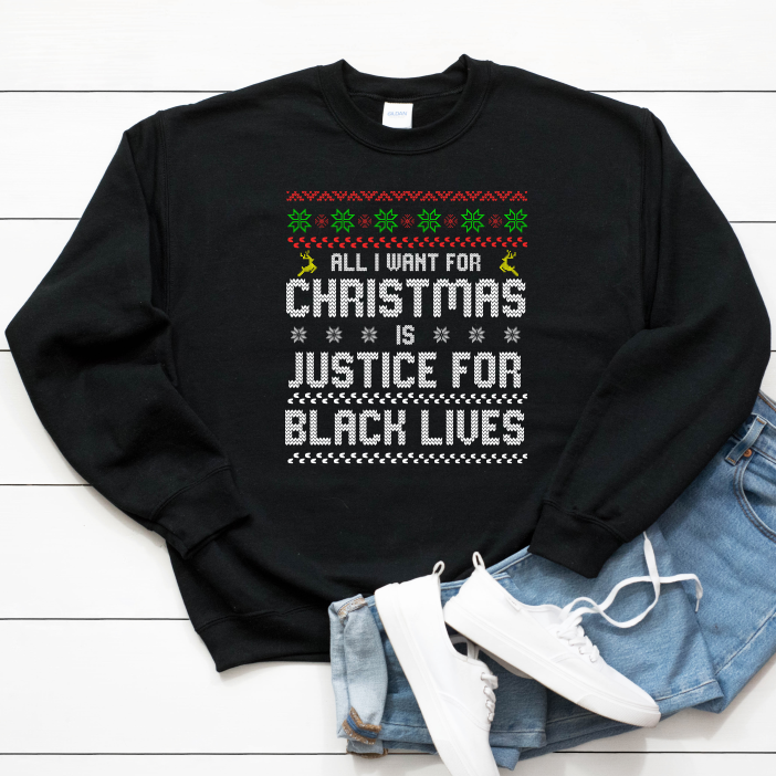 All I Want for Christmas - Black Lives Matter - Unisex Christmas Sweater