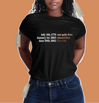 Juneteenth Freedom Day Freeish Shirt - Unisex T Shirt