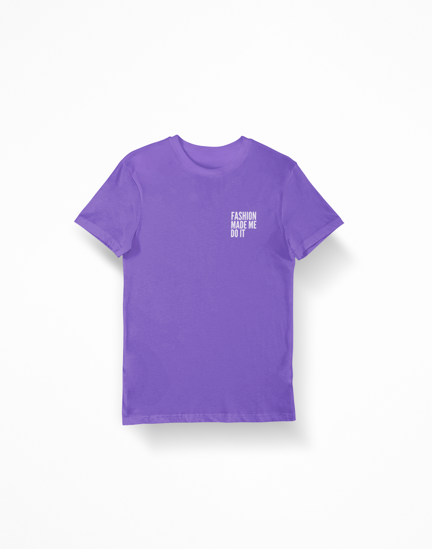 Fashion Made Me Do It Unisex Tee GRAPE