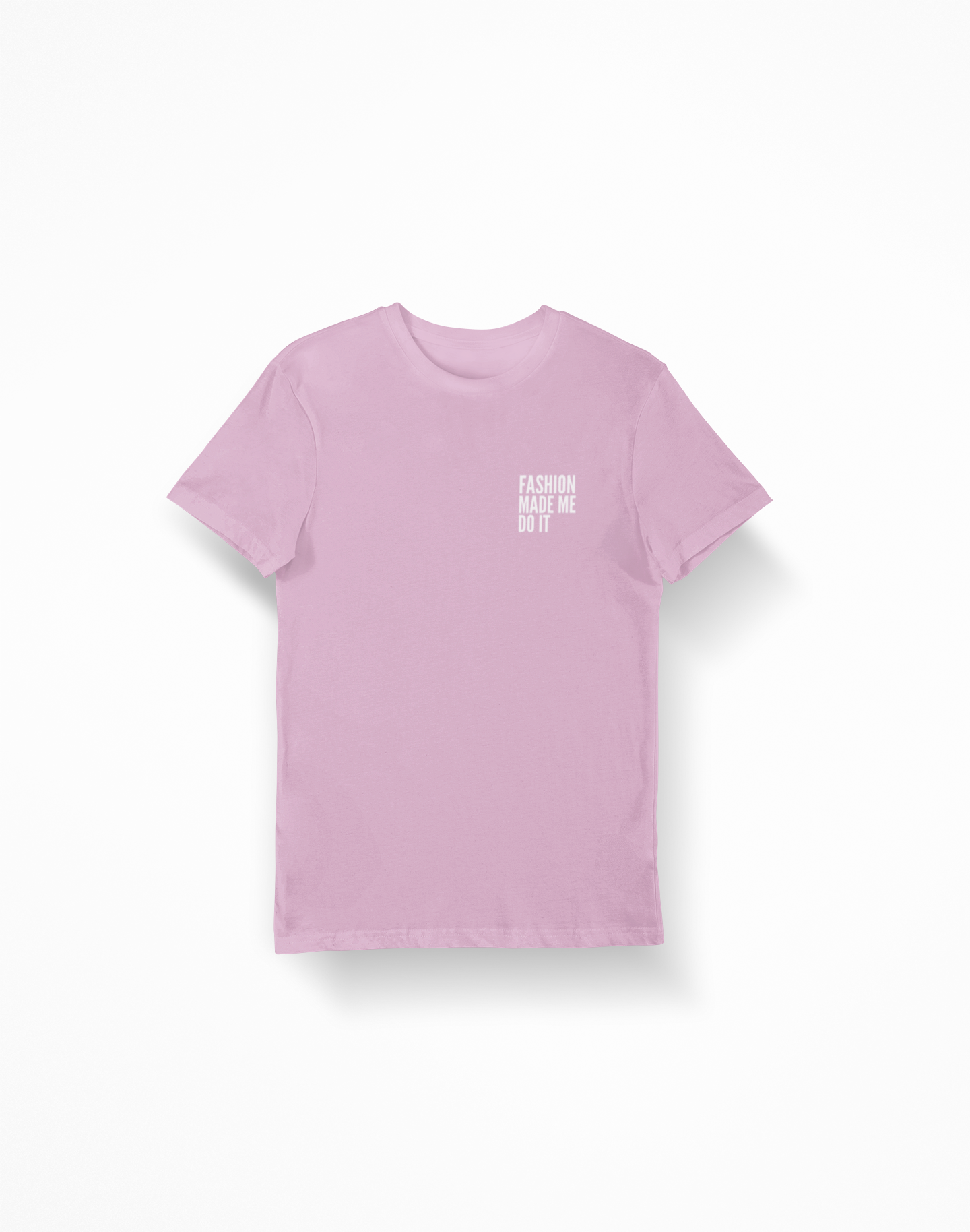Fashion Made Me Do It Unisex Tee LILAC