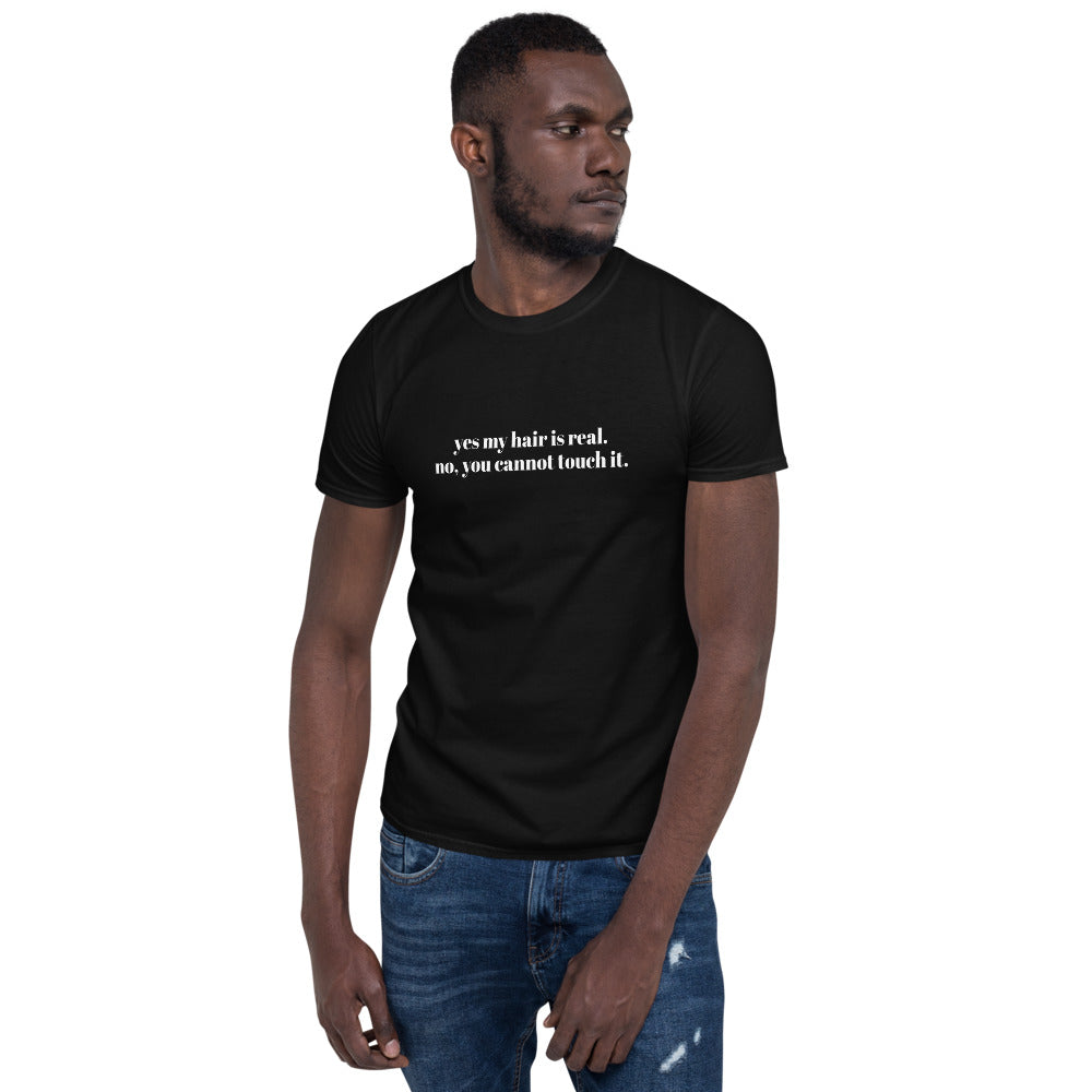 Don't Touch My Hair T Shirt - Unisex